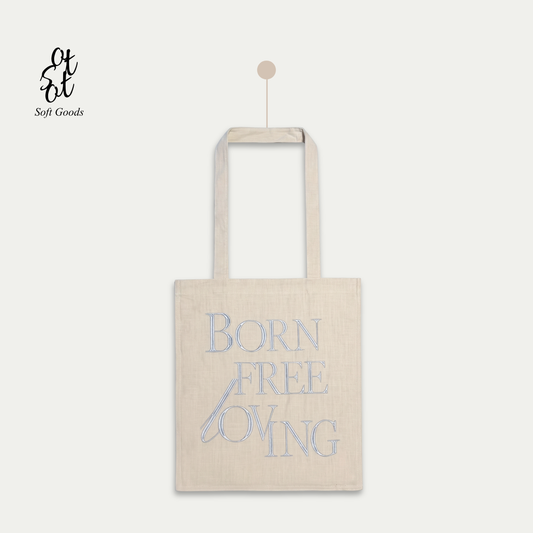Plain Stationery | Born Free, Loving Embroidered Tote Bag